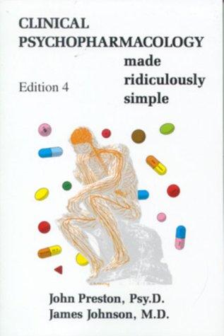 Clinical psychopharmacology made ridiculously simple