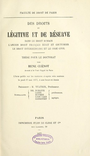 Des droits de légitime et de réserve dans le droit romain, l'ancien droit français écrit et coutumier, le droit intermédiaire et le Code civil by René Guenot cover