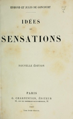 Idées et sensations by Edmond de Goncourt, Jules de Goncourt cover