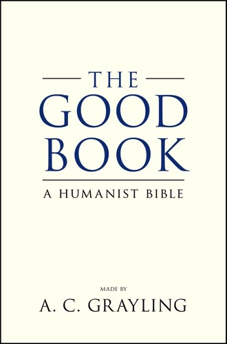 The Good Book - A Humanist Bible