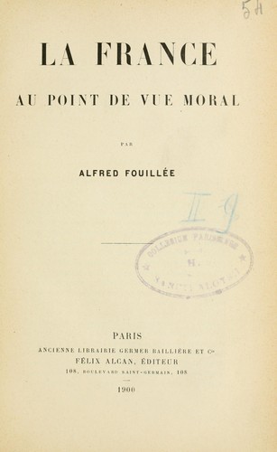 La France au point de vue morale by Alfred Fouillée cover