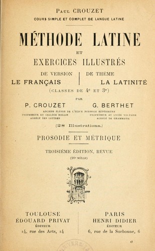 Méthode latine et exercices illustrés de version, le français de thème, la latinité by Paul Crouzet cover