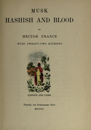 Musk, hashish and blood