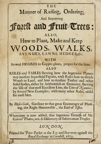 The manner of raising, ordering; and improving forest and fruit-trees