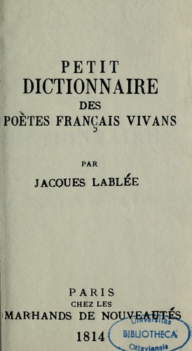 Petit dictionnaire des poètes français vivans... by Jacques Lablée cover