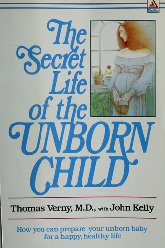 The secret life of the unborn child
