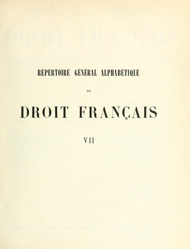 Répertoire général alphabétique du droit français ... by Edouard Louis Paul Fuzier-Herman cover