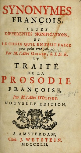 Synonymes français, leurs différentes significations, et le choix qu'il en faut faire pour parler avec justesse by Girard abbé (Gabriel) cover