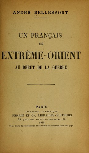 Un Français en Extrême-Orient au début de la guerre