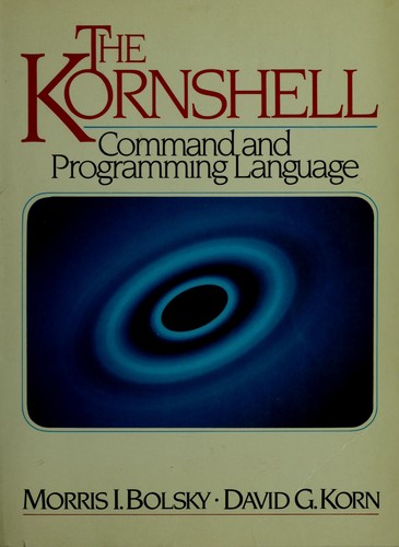 The KornShell command and programming language