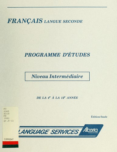 Français langue seconde, programme d'études, niveau intermédiaire de la 4e à la 12e année