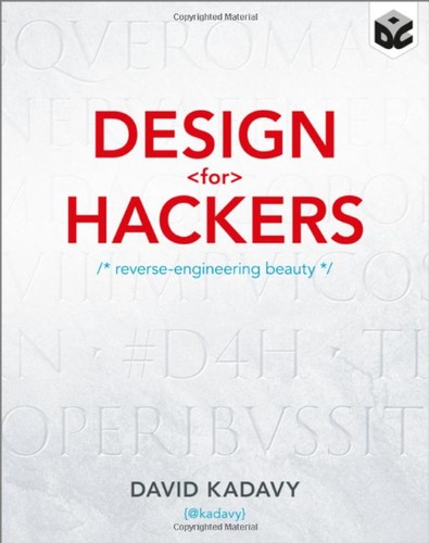 Design for Hackers: Reverse Engineering Beauty