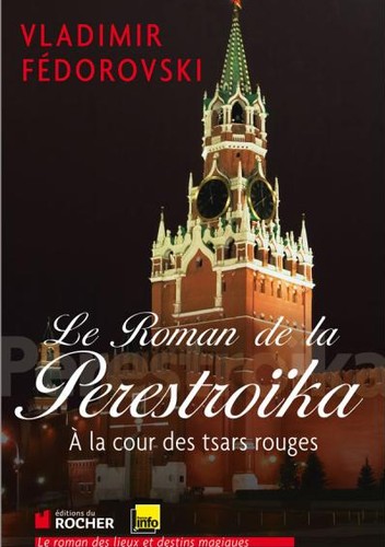 Le roman de la Perestroïka