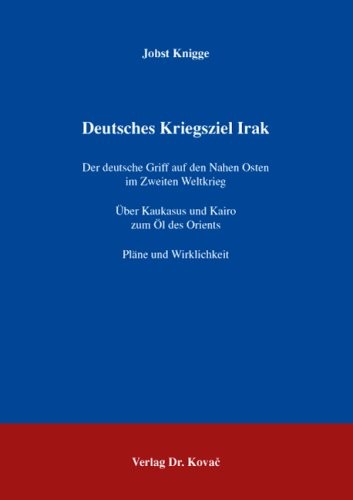 Deutsches Kriegsziel Irak by Jobst Knigge cover