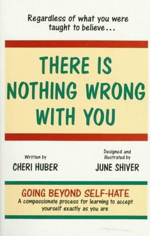 There is nothing wrong with you