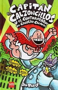 Captain Underpants And the Terrifying Return of Tippy Tinkletrousers