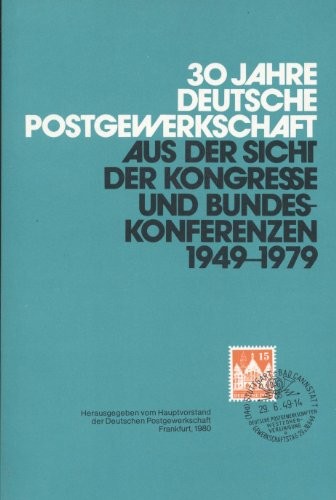 30 Jahre Deutsche Postgewerkschaft by Deutsche Postgewerkschaft. cover