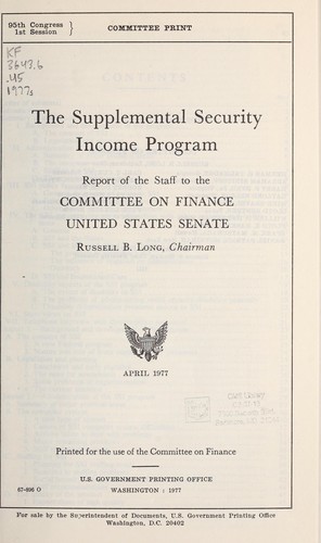 The supplemental security income program by United States. Congress. Senate. Committee on Finance cover