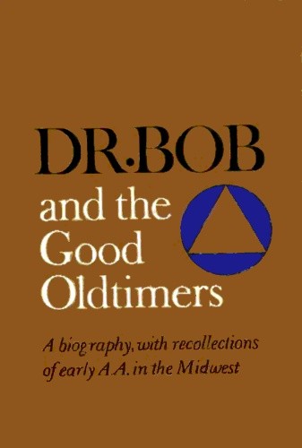 Dr. Bob and the good oldtimers