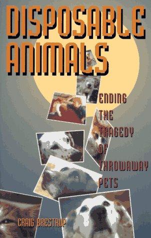 Disposable animals by Craig Brestrup cover