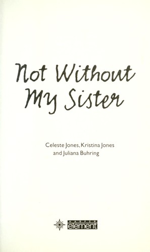 Not without my sister
