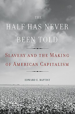 The Half Has Never Been Told