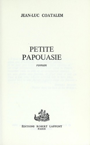 Petite Papouasie by Jean-Luc Coatalem cover