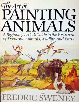 The art of painting animals by Fredric Sweney cover