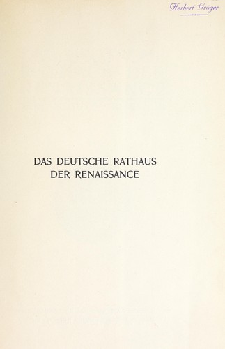 Das deutsche Rathaus der Renaissance by August Grisebach cover