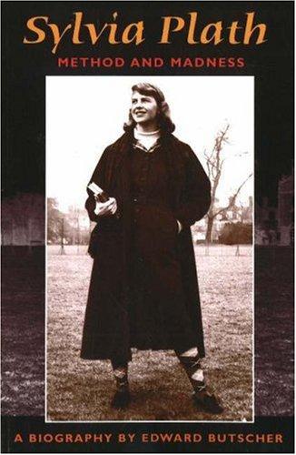 Sylvia Plath, method and madness