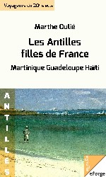 Les Antilles, filles de France by Marthe Oulié cover