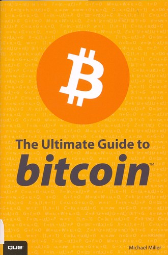 The ultimate guide to bitcoin