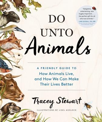 Do Unto Animals by Tracy Stewart  cover