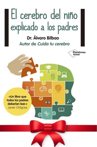 El cerebro del niño explicado a los padres