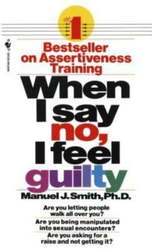 When I say no, I feel guilty