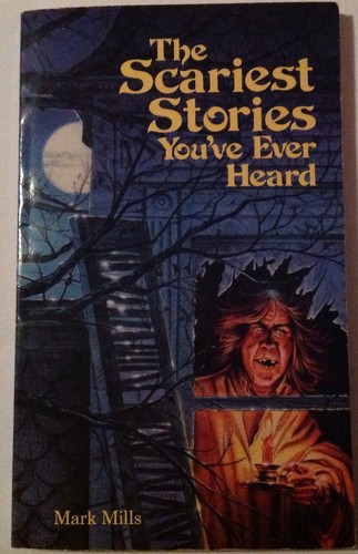 The Scariest Stories You've Ever Heard