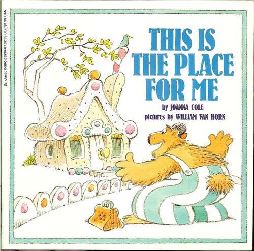 This Is the Place for Me by Joanna Cole, William Van Horn cover