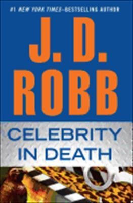 Celebrity in Death by Nora Roberts cover