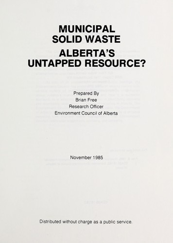 Municipal solid waste, Alberta's untapped resource?
