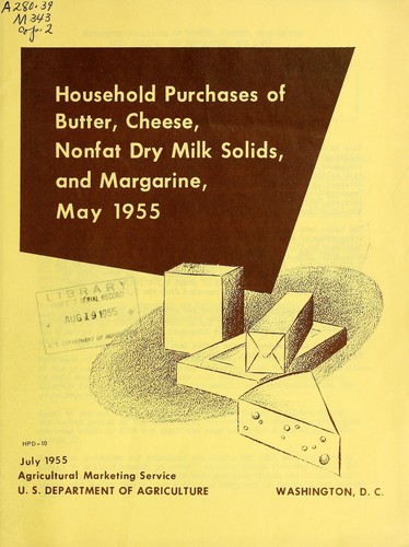 Household purchases of butter, cheese, nonfat dry milk solids, and margarine, May 1955