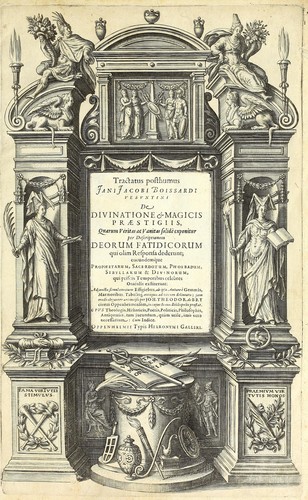 Tractatus posthumus Jani Jacobi Boissardi Vesvuntini De divinatione & magicis præstigiis