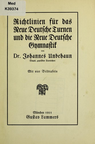 Richtlinien f©ơr das neue deutsche Turnen und die neue deutsche Gymnastik by Johannes Unbehauen cover