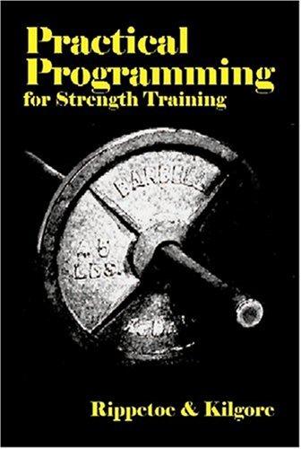 Practical programming for strength training