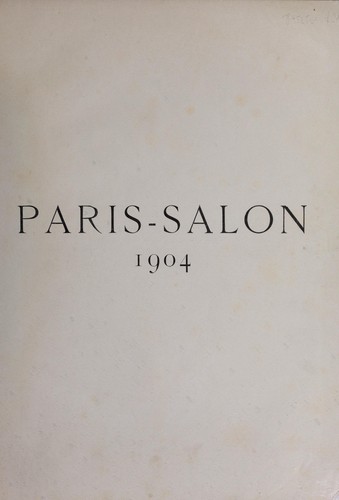Paris Salon 1904 [i.e., dix-neuf cent quatre] by  cover