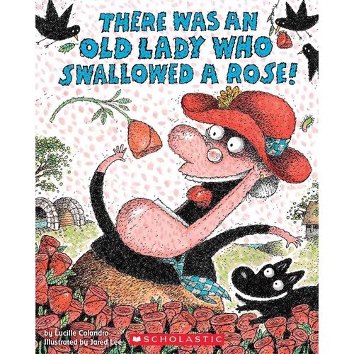There was an old lady who swallowed a rose!