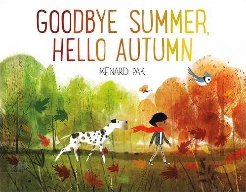 Goodbye Summer, Hello Autumn by Kenard Pak cover