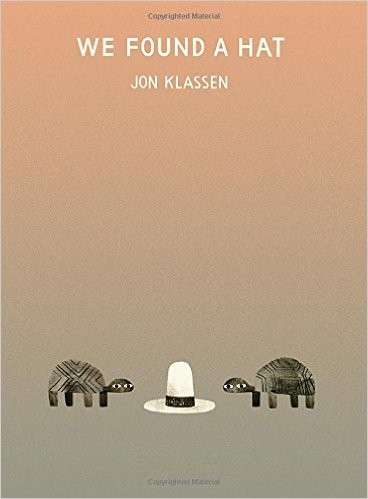 We Found a Hat by Jon Klassen cover