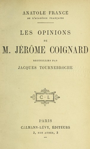 Les opinions de M. Jerome Coignard by Anatole France cover