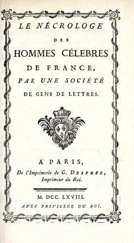 Le nécrologe des hommes célèbres de France by Guillaume-Nicolas Desprez cover