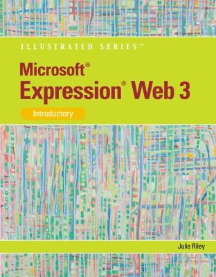 Microsoft Expression Web 3 Illustrated Introductory